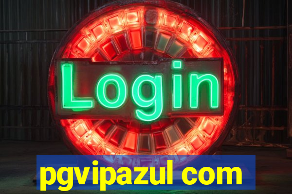 pgvipazul com